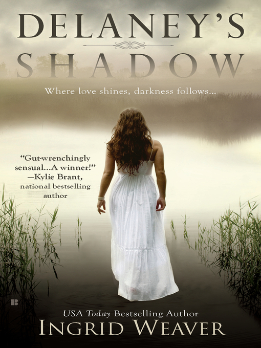 Title details for Delaney's Shadow by Ingrid Weaver - Available